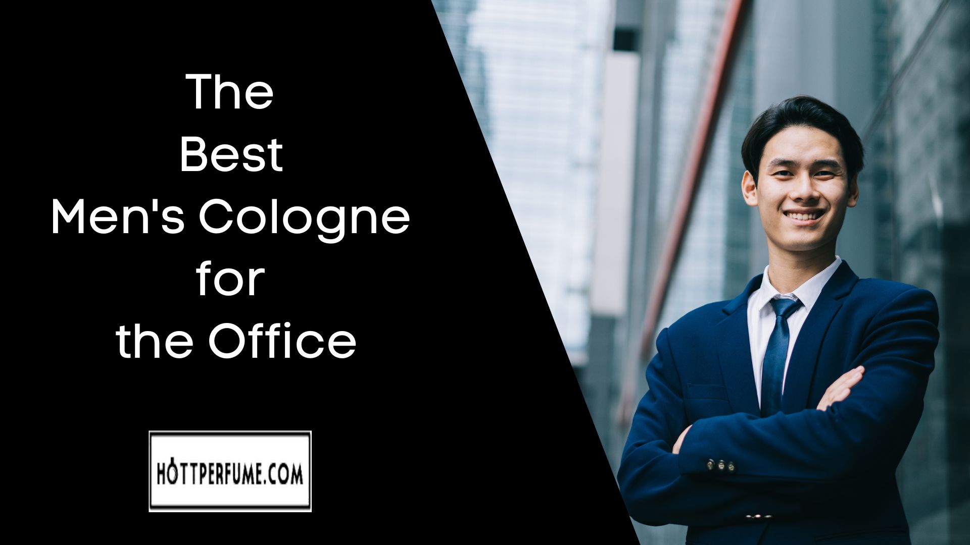 The Best Men's Cologne for the Office The Best Men's Cologne for the Office